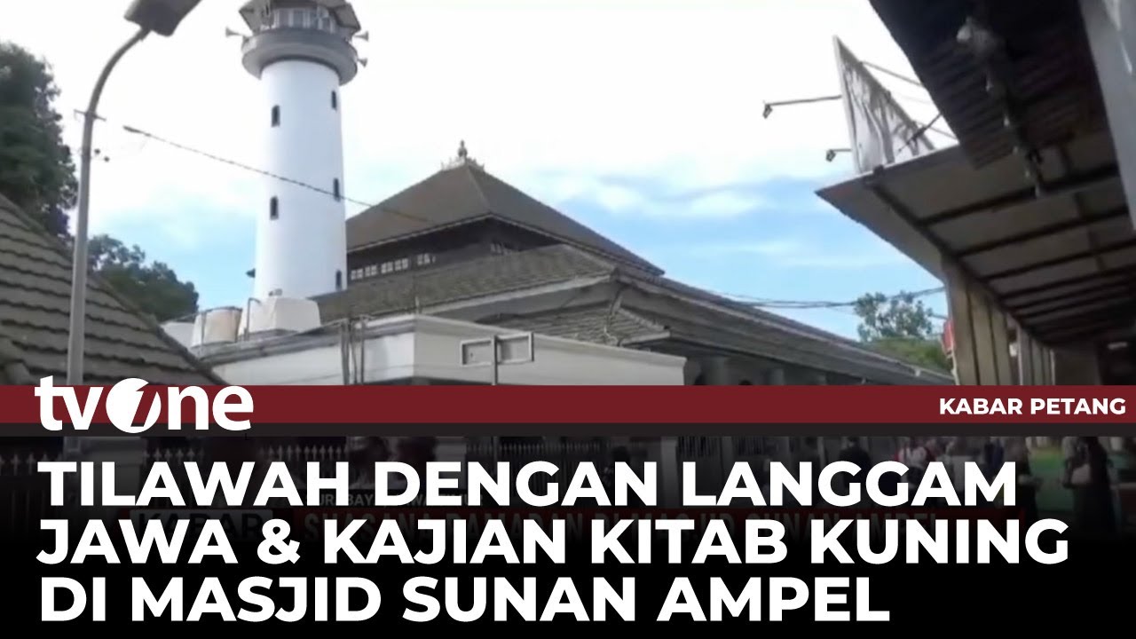 Suasana Ramadan di Masjid Sunan Ampel, Jamaah Tilawah dengan Langgam Jawa | Kabar Petang tvOne