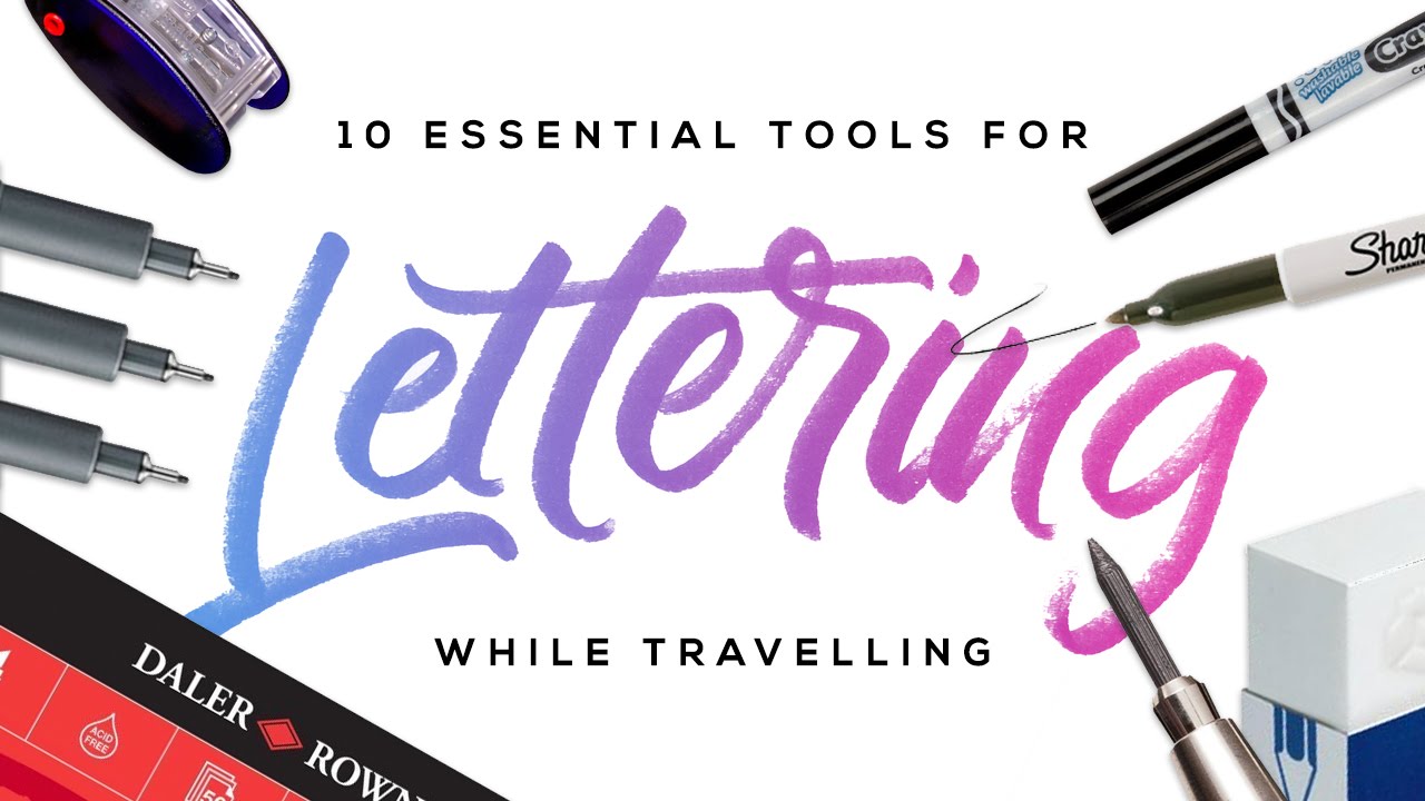 TOP 10 TOOLS for LETTERING while TRAVELLING