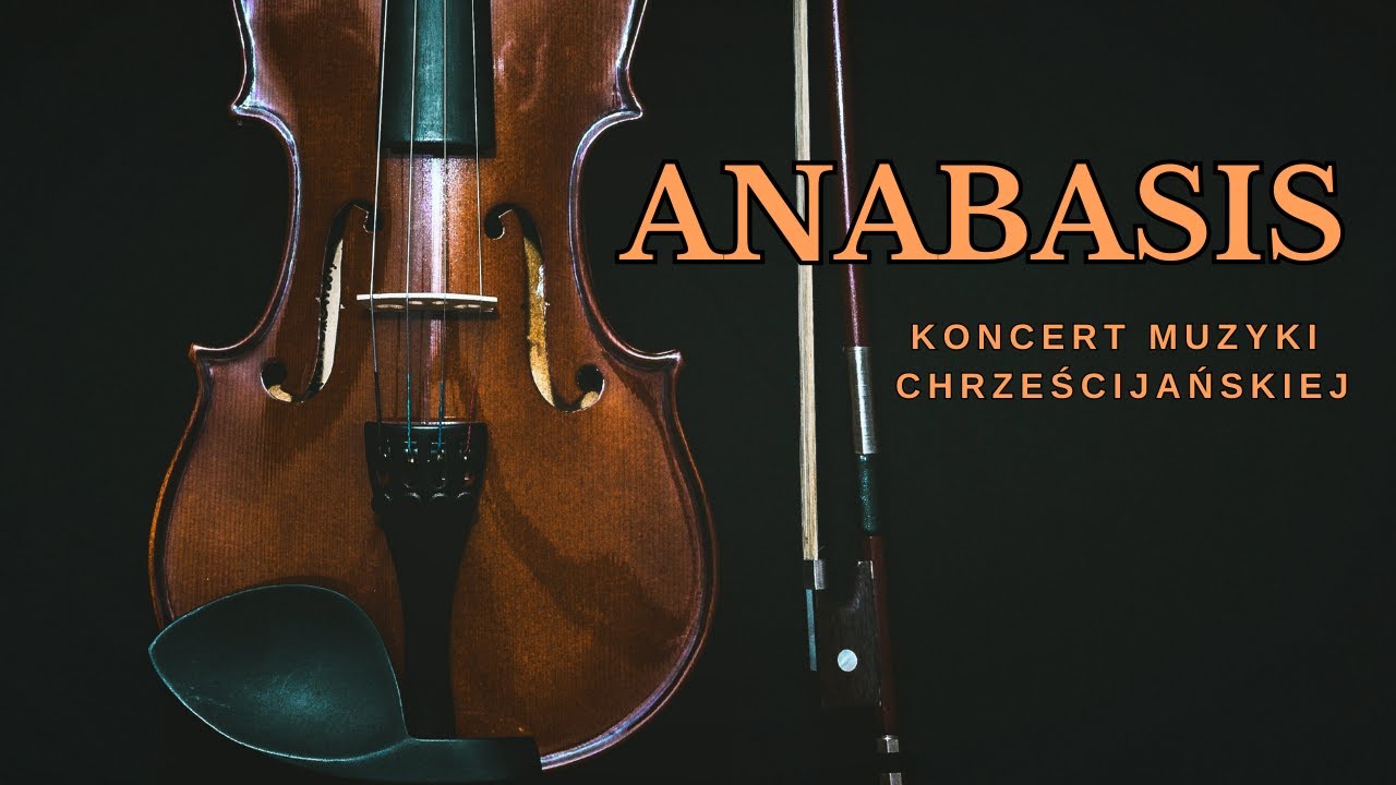 ANABASIS - koncert muzyki chrześcijańskiej