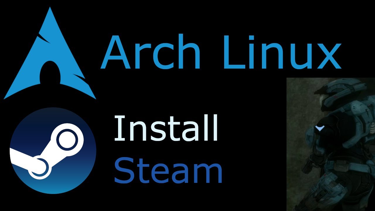 Arch Linux &mdash; Установка Steam &mdash; ЛЕГКАЯ игра
