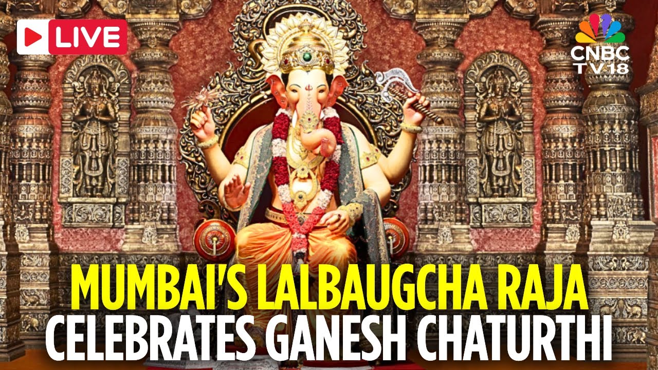 Lalbaugcha Raja 2025 LIVE: Mumbai's Iconic Lalbaugcha Raja Celebrates Ganesh Chaturthi | N18L
