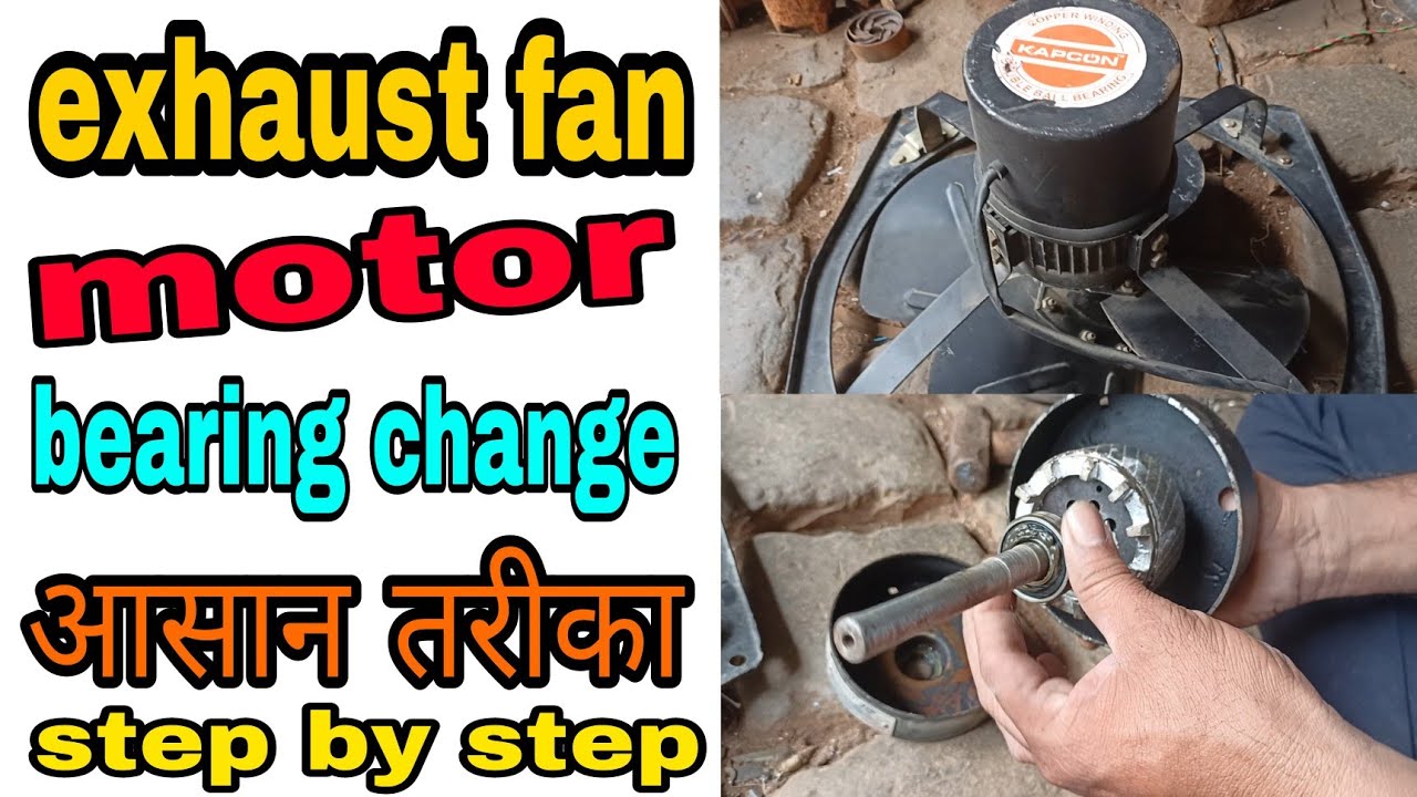exhaust fan motor bearing change। how to change exhaust fan bearing । exhaust fan repair fan bearing