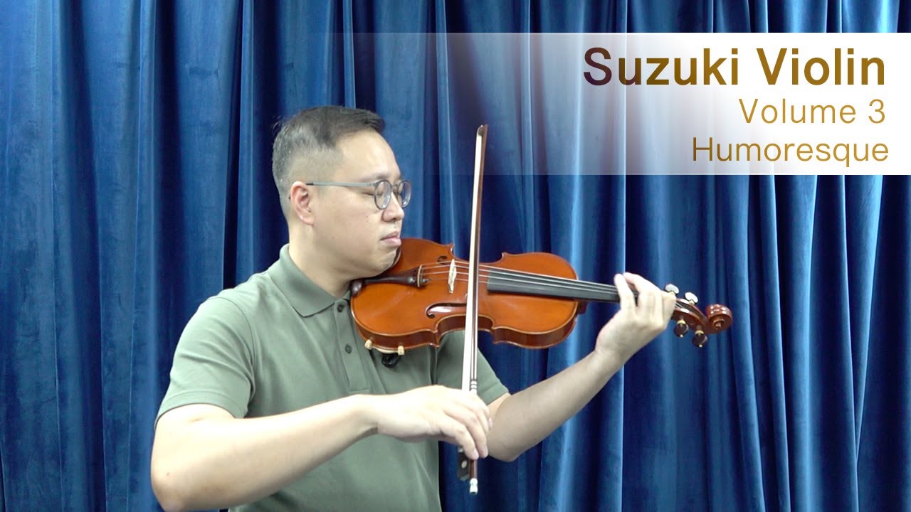 幽默曲｜鈴木小提琴教材第三冊｜安東尼工作室｜Humoresque｜Suzuki Violin Vol.3｜Anthony Studio Macau