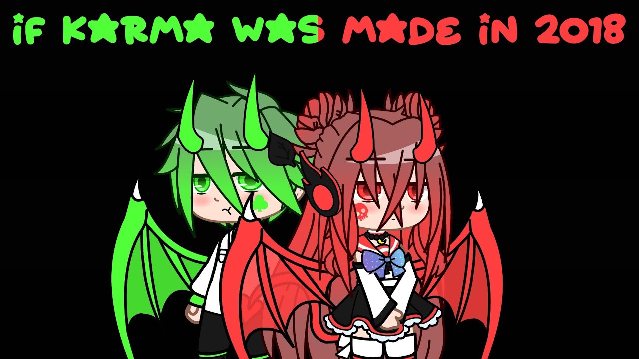 If Karma Was Made In 2018 GLMV/GCMV ⚠️ WARNING ⚠️ IN DESC (Anthony and Bethany's Backstory)