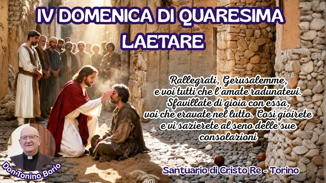 IV DOMENICA DI QUARESIMA - LAETARE (ANNO A)