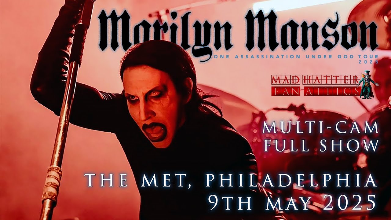 MARILYN MANSON - The Met - Philadelphia, USA - 9th May 2025  Mad Hatter Fan Attics Multi Cam