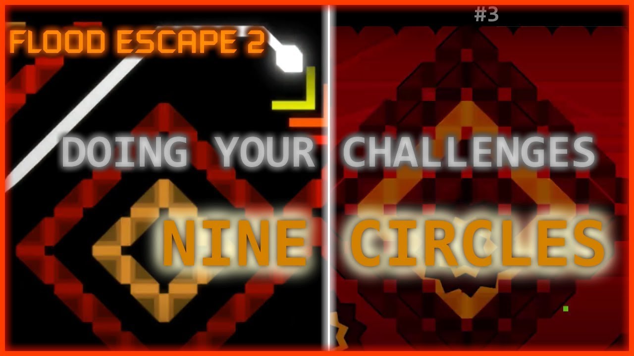 Beating Nine Circles on Flood Escape 2 (Doing Your Challenges #3) (with GD comparison)