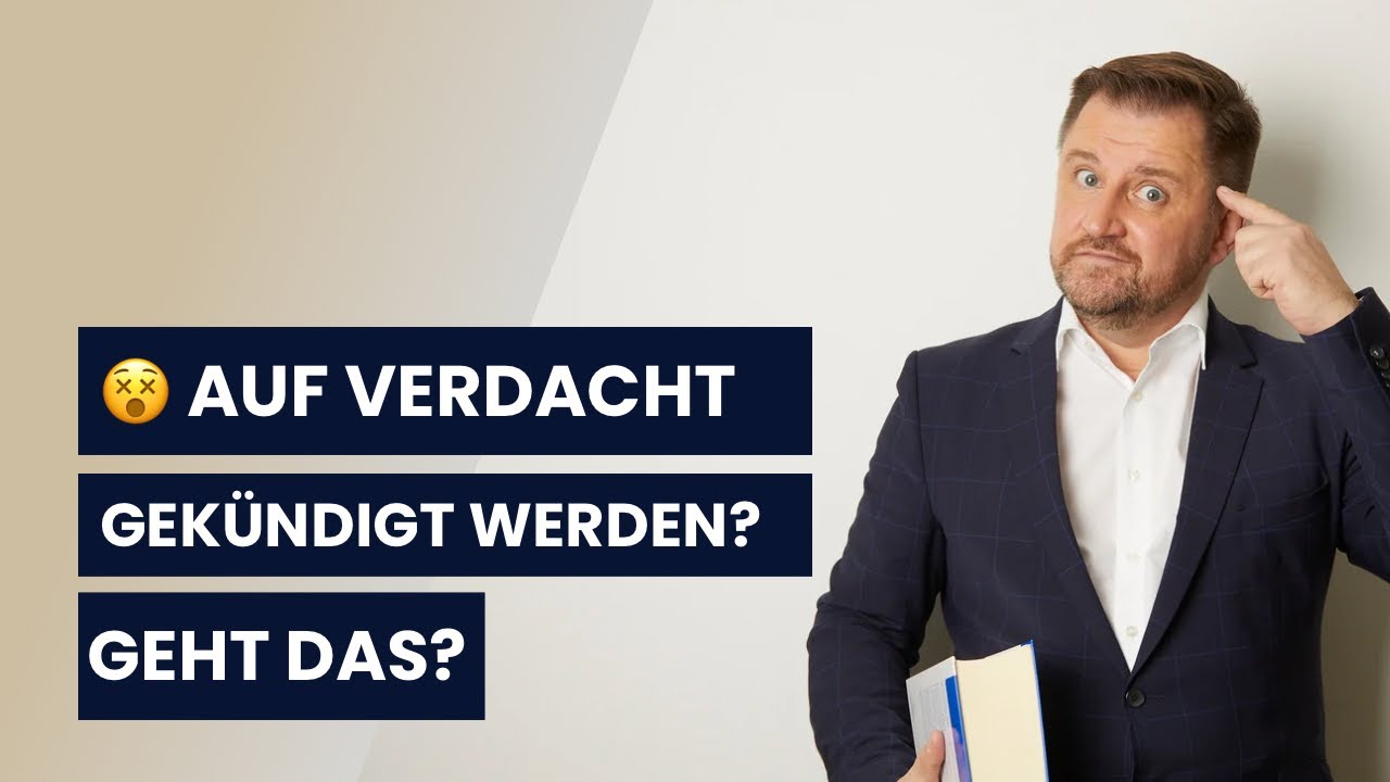 Verdachtskündigung: Darf der Arbeitgeber das? | Anwalt Ansgar Dittmar