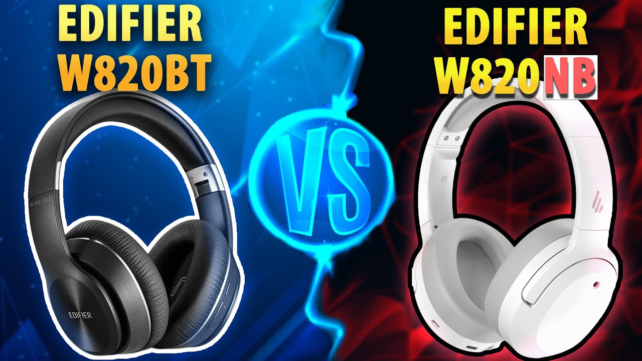 Briga de irmãos - Edifier W820bt ou Edifier W820nb