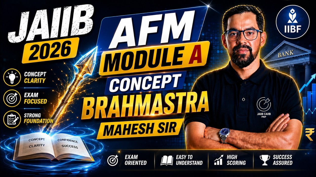 JAIIB AFM Module A Concept Brahmastra🔥 | Full Module A Coverage | AFM Nov 2025 Preparation
