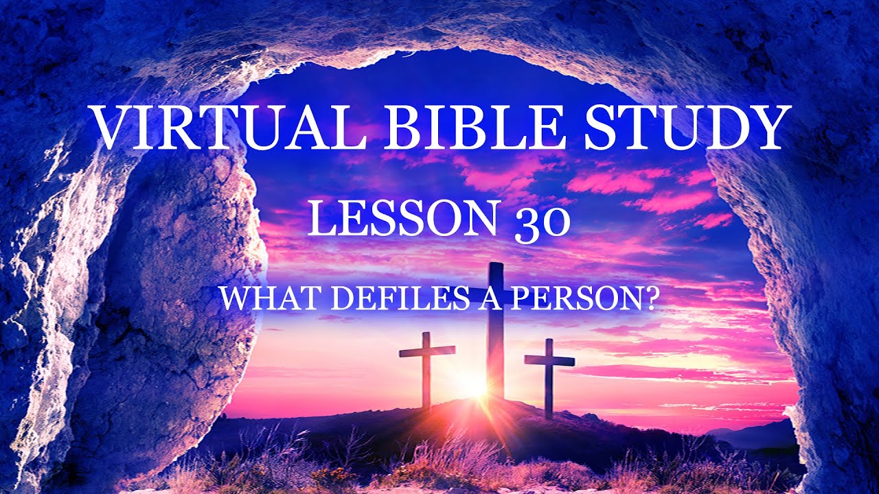 Virtual Bible Study - The Gospel of Mark: Lesson 30