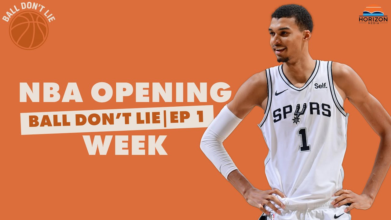 NBA opening week! | Ball Don't Lie | EP 1
