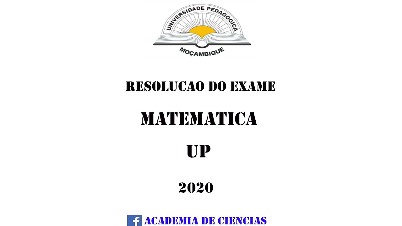 Resolução de exame de admissão de Matemática UP 2020 exercícios 1, 2, 4, 5 e 6
