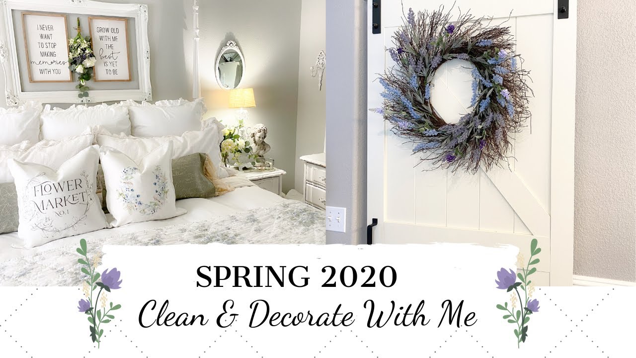 NEW💐SPRING 2020💐 | CLEAN & DECORATE WITH ME | FRENCH COUNTRY FARMHOUSE STYLE | MONICA ROSE