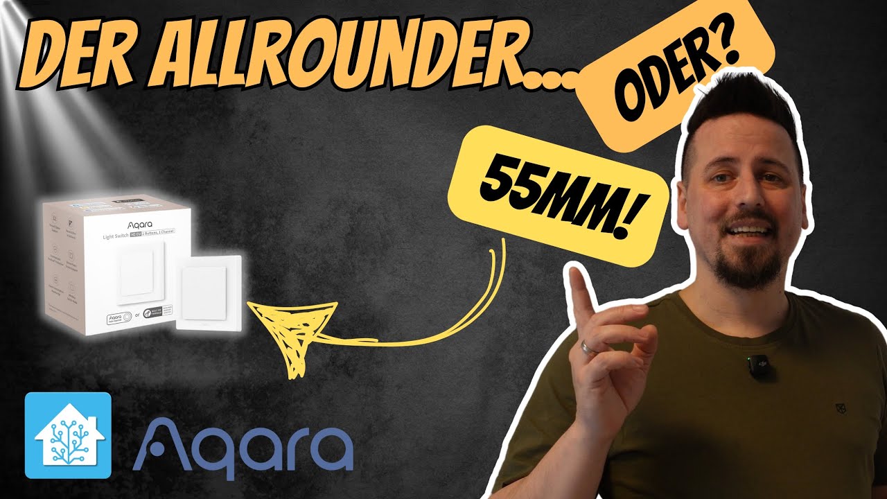 🔥 Ultimativer Smart Home Lichtschalter? Aqara Light Switch H2 unter der Lupe! 🔍💡