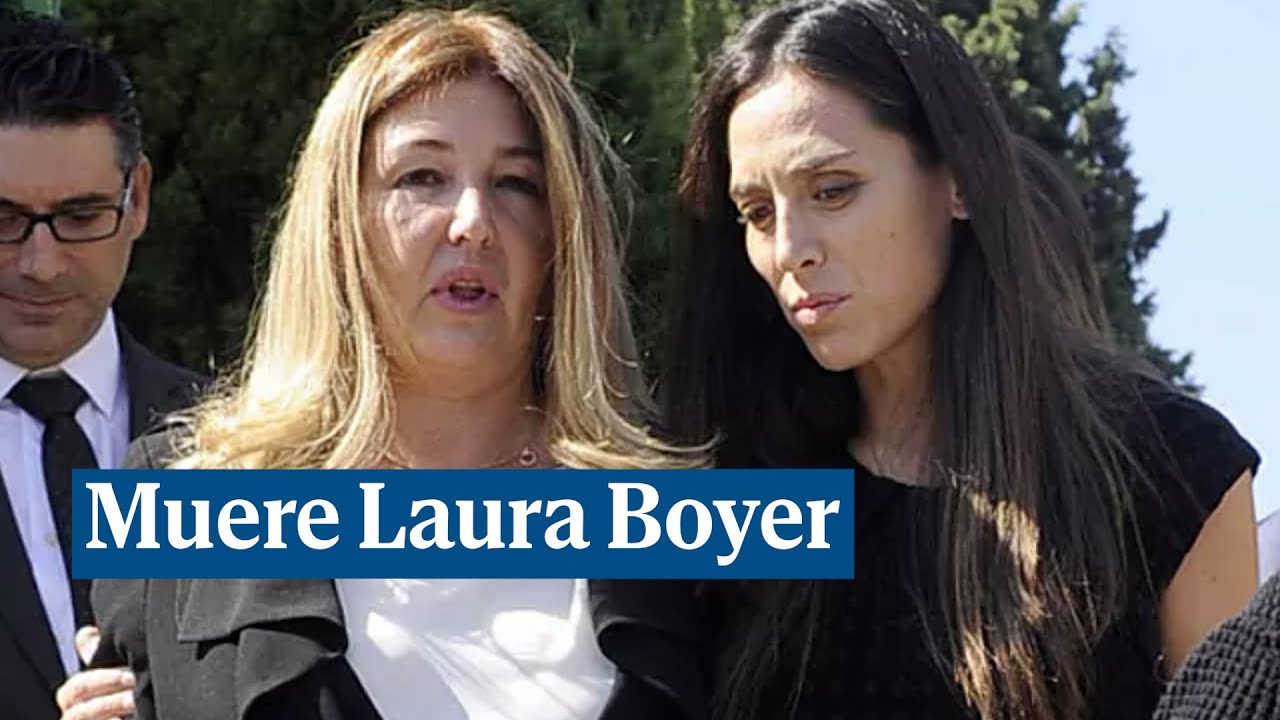 Muere Laura Boyer, hija de Miguel Boyer y Elena Arnedo, con 57 años