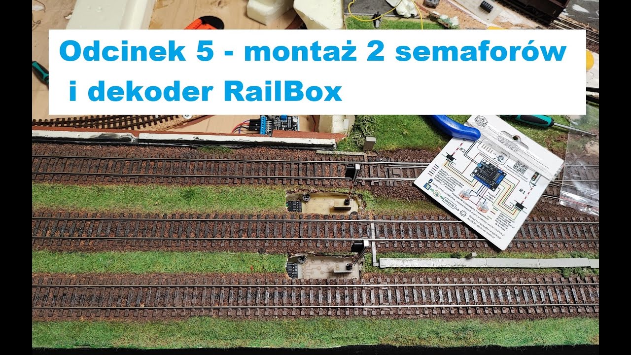 Przebudowa: Odcinek 5 - montaż 2 semaforów i dekoder RailBox