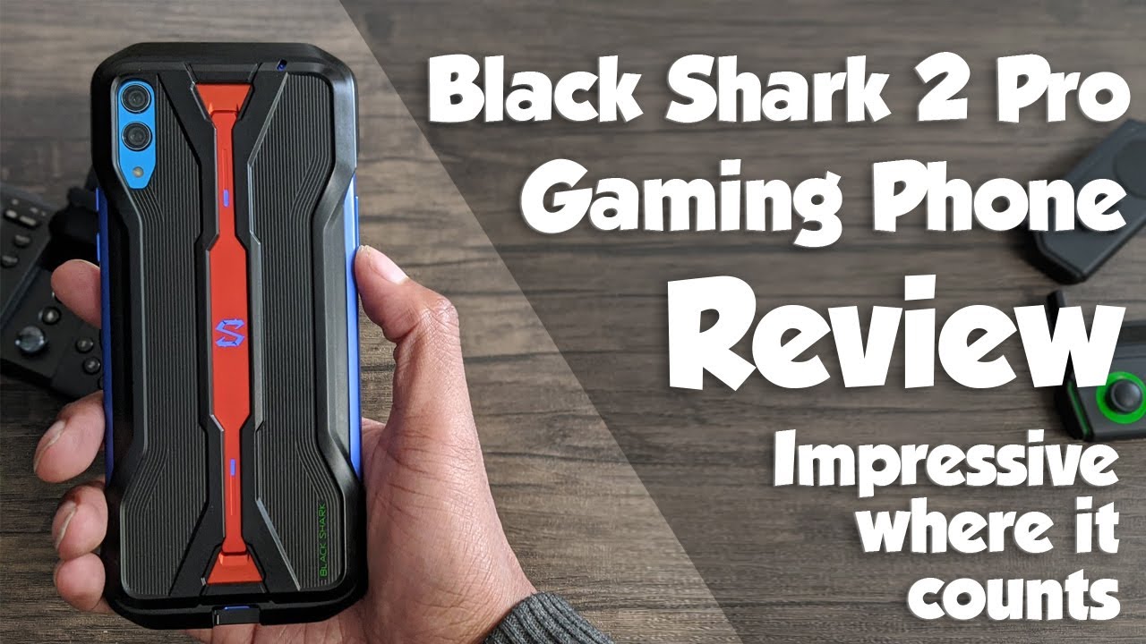 Black Shark 2 Pro Review: Impressive Where it Counts