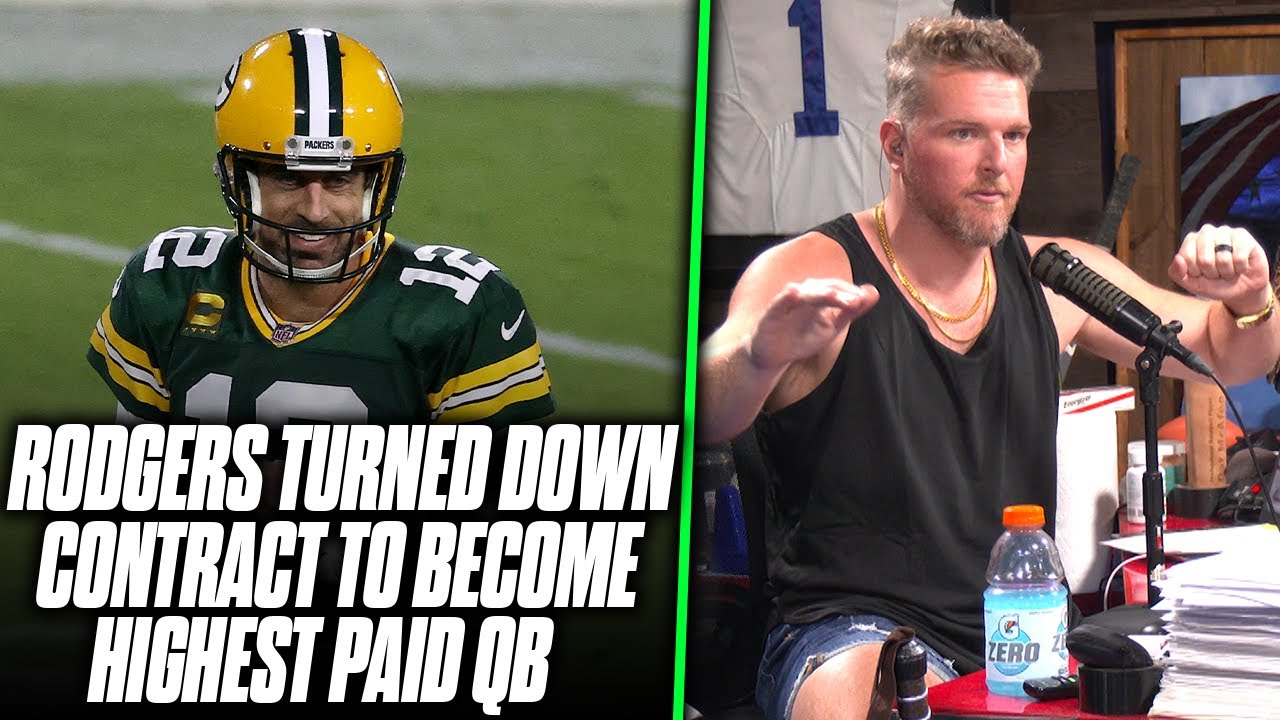 Pat McAfee Reacts Aaron Rodgers Turned Down Extension To Become Highest Paid QB