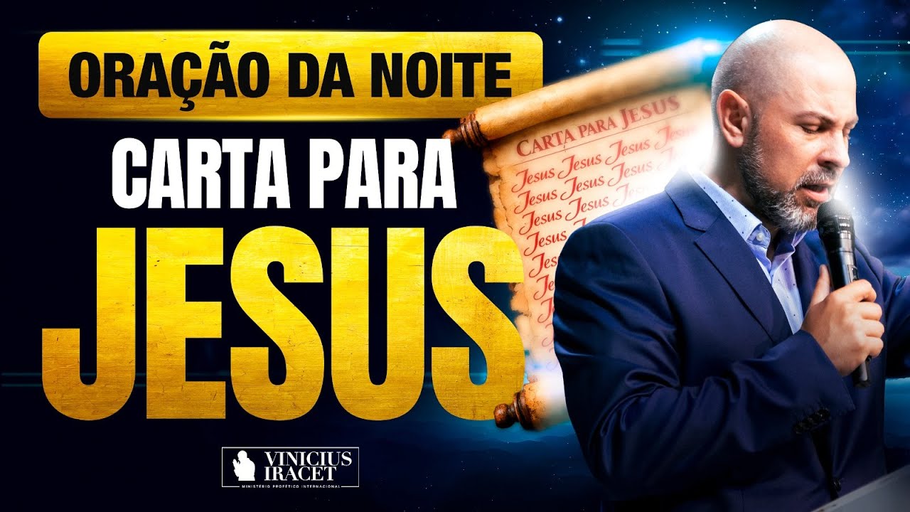 ORA&Ccedil;&Atilde;O DA NOITE 13 DE JANEIRO CARTA PARA JESUS - ORA&Ccedil;&Atilde;O ESPEC&Iacute;FICA NO SALMO 91  @ViniciusIracet⁩
