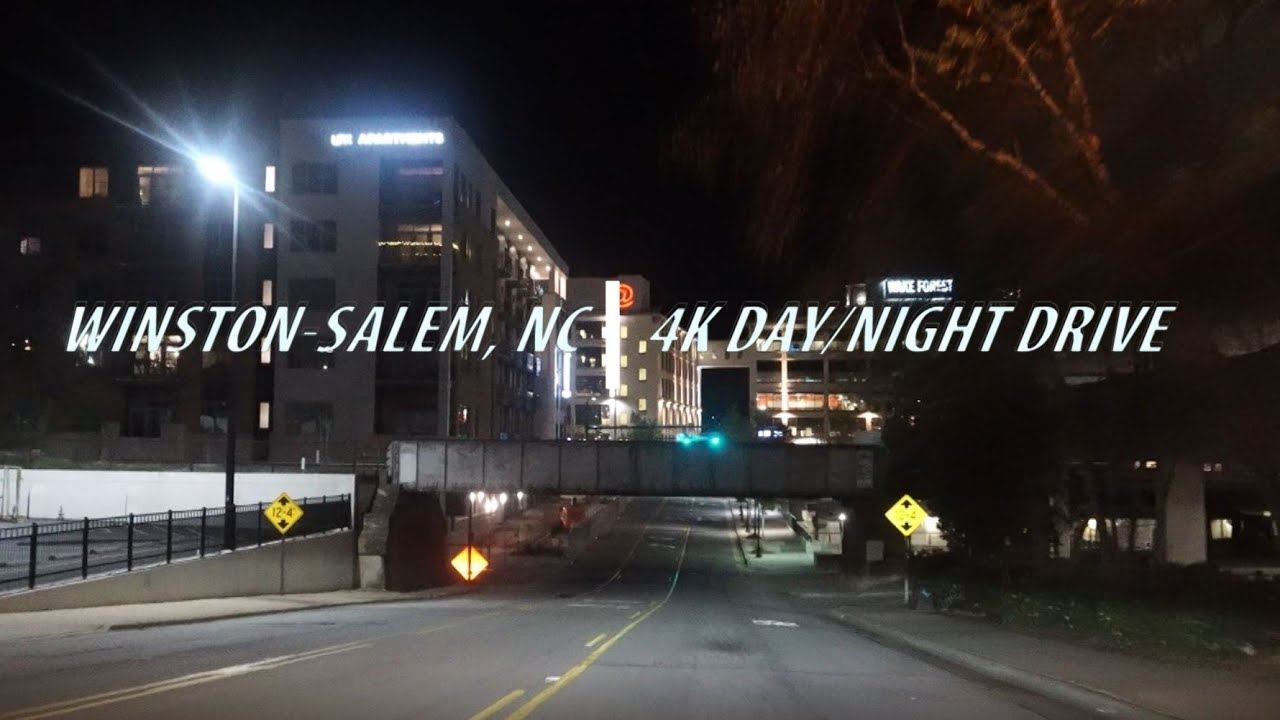 Winston-Salem, NC - 4K Day & Night Drive