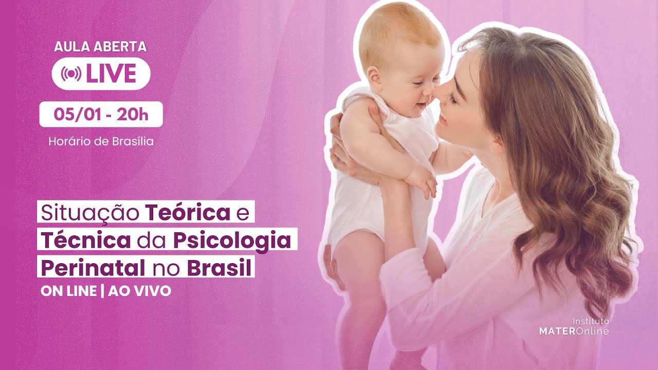 Situação Teórica e Técnica da Psicologia Perinatal no Brasil