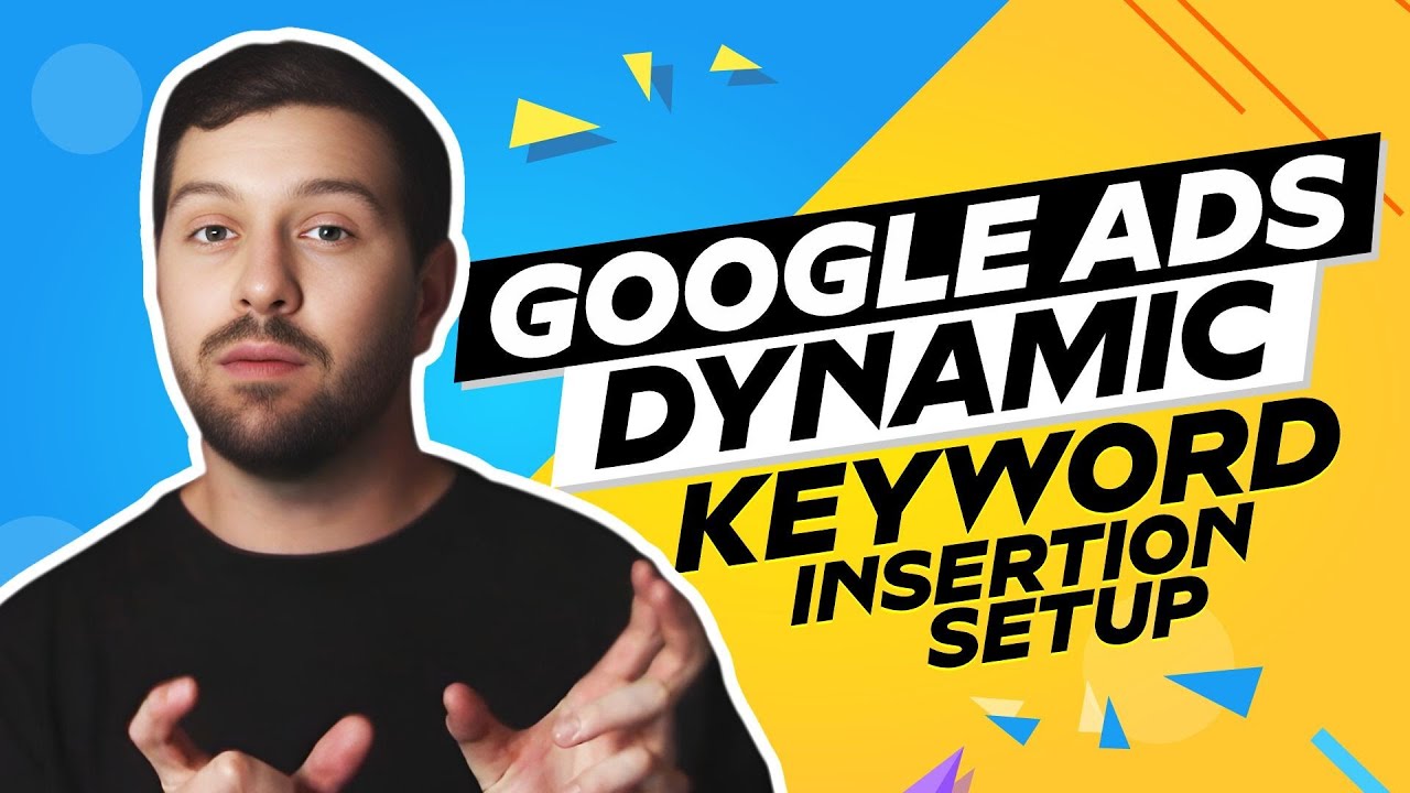 Google Ads Dynamic Keyword Insertion Setup