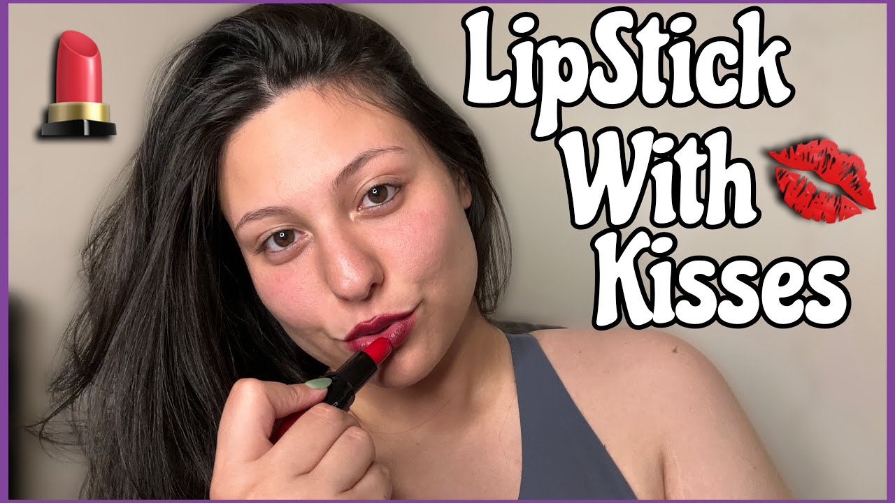 ASMR~ 💄Lipstick Application And Smooches For Your Relaxation💋