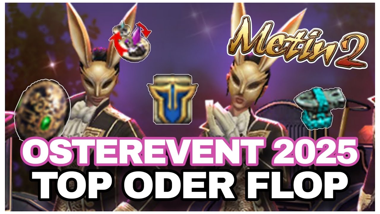 Metin2 Osterevent 2025 Guide Yohara Ostermetins? Broken?