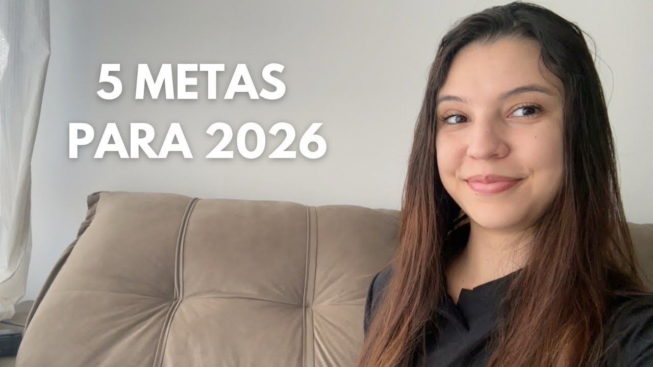 5 Metas para 2026!!