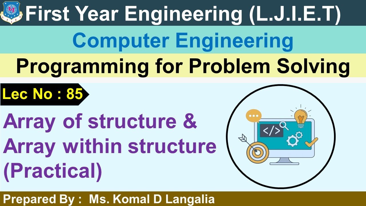 Lec - 85_Array of structure & Array within structure | Programming for problem solving | FY Engg.
