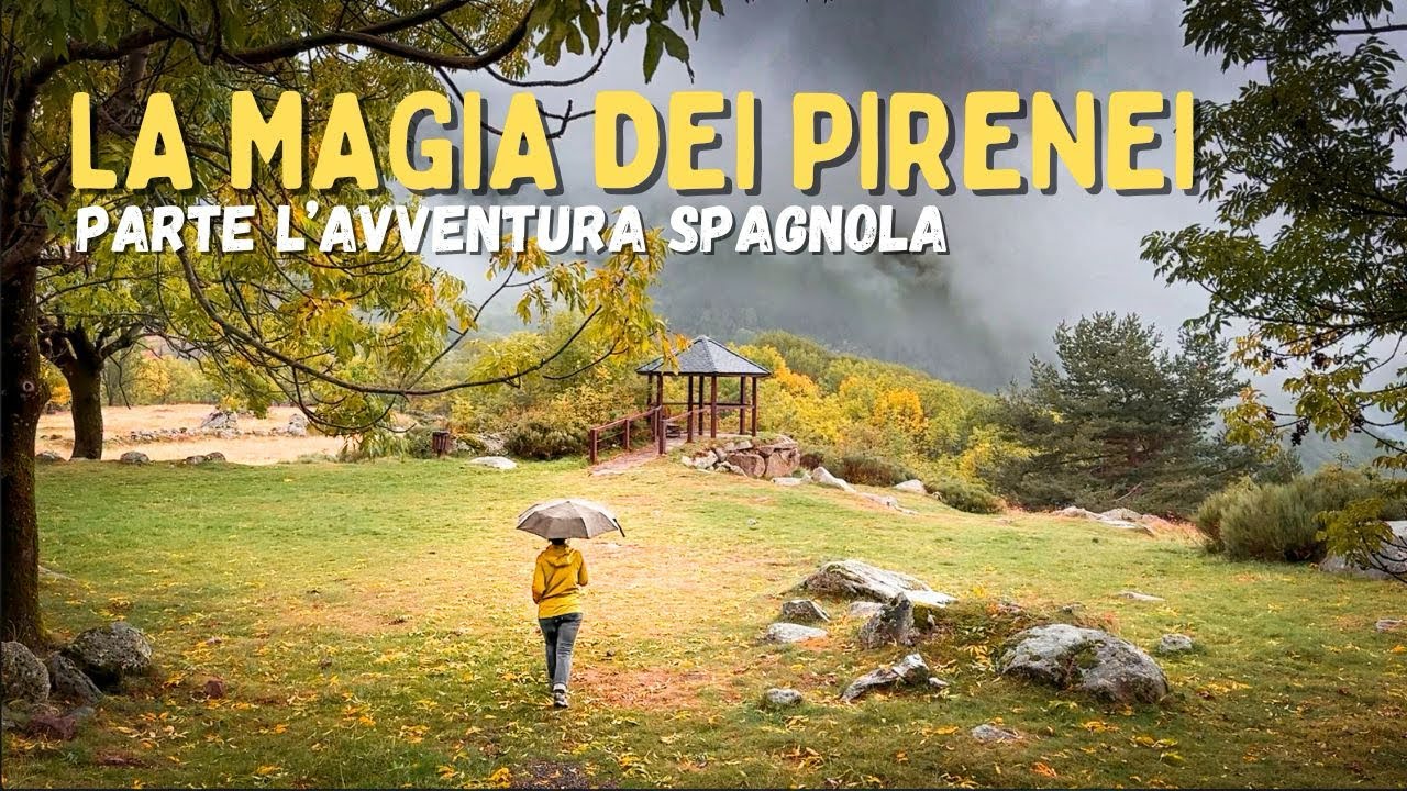 La nostra avventura in SPAGNA inizia da qui: Pirenei