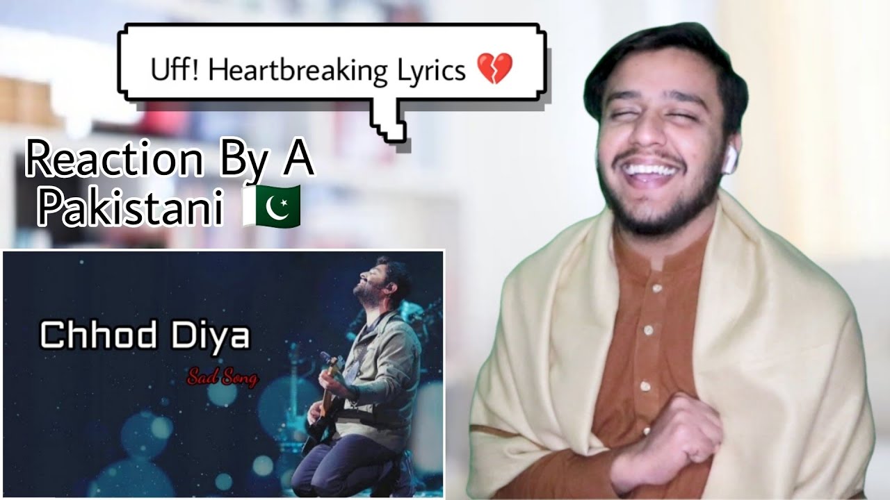 Pakistani Reacts To Chod Diya Wo Raasta By Arijit Singh | Re-Actor Ali