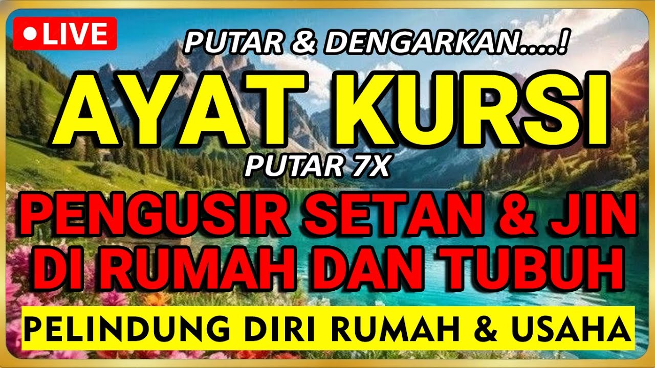 🔴LIVE RUQYAH RUMAH PENGUSIR JIN, SETAN & SIHIR DI RUMAH & TUBUH, TERHINDAR DARI GANGUAN