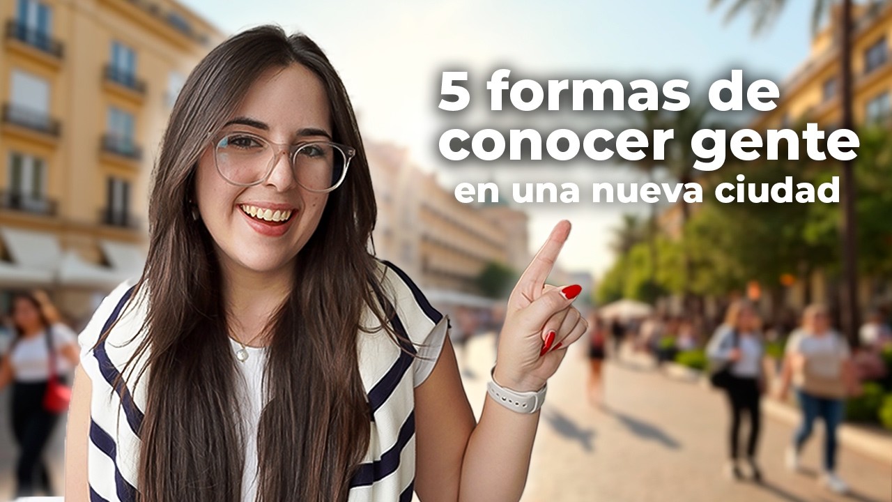 Cómo conocer personas cuando llegas a una nueva ciudad