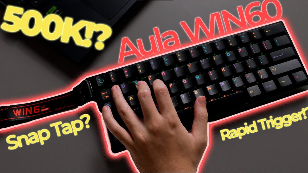Aula WIN60 Review: Snap Tap, RT mà giá 500K?! QUÁ ẢO MA!