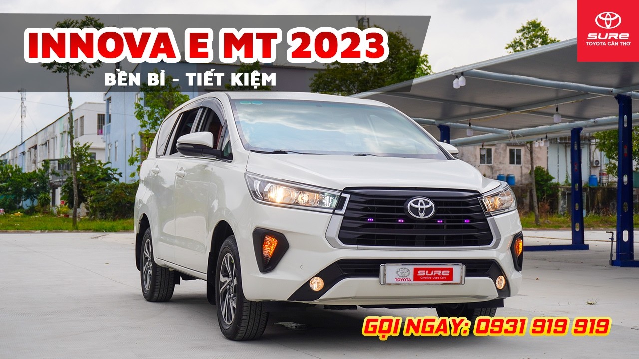 TOYOTA INNOVA E 2023 (MT) BỀN BỈ - TIẾT KIỆM | Toyota Sure Cần Thơ - Hotline 0931 919 919
