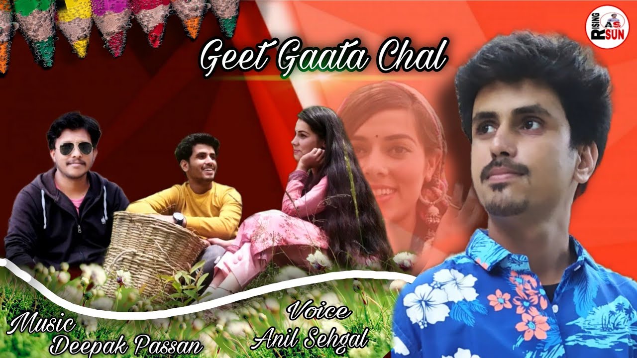 Geet Gata Chal ll By ll Anil Sehgal ll Phadi Mashup Song ll Deepak Passan 2021