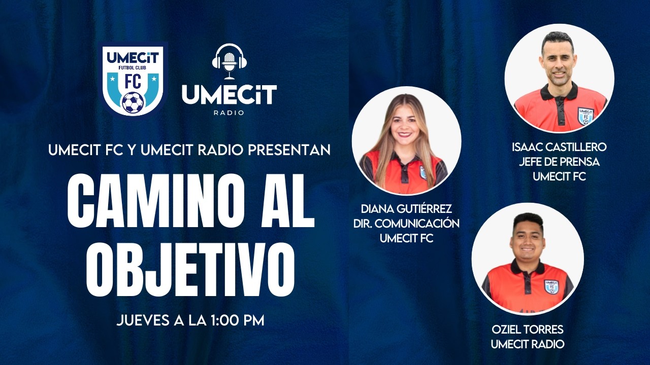 UMECIT RADIO - CAMINO AL OBJETIVO