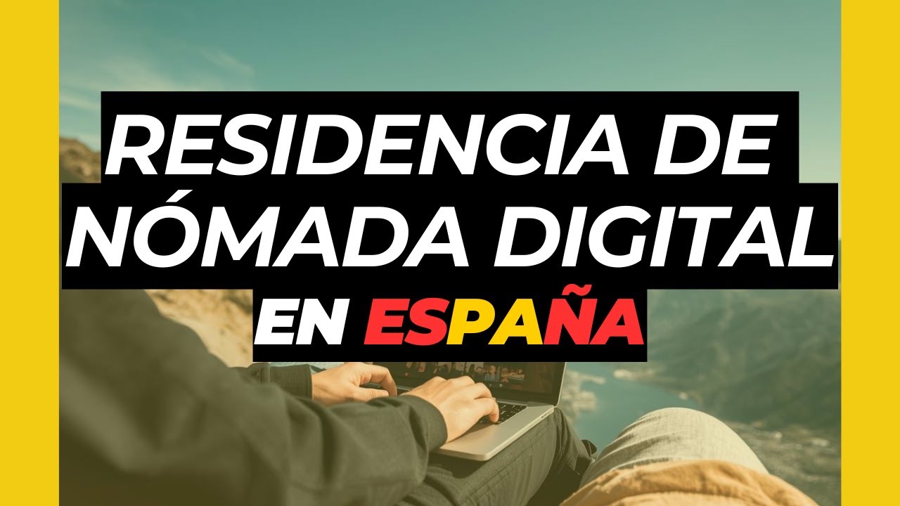 Residencia de Nómada digital en España