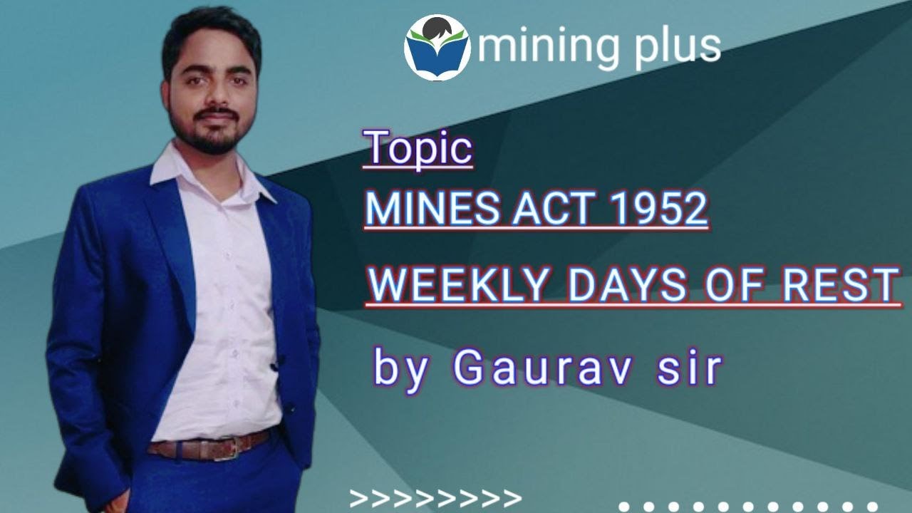 CCL/WCL/SECLII Mines Act 1952 II limitation of working hours II MINING PLUS