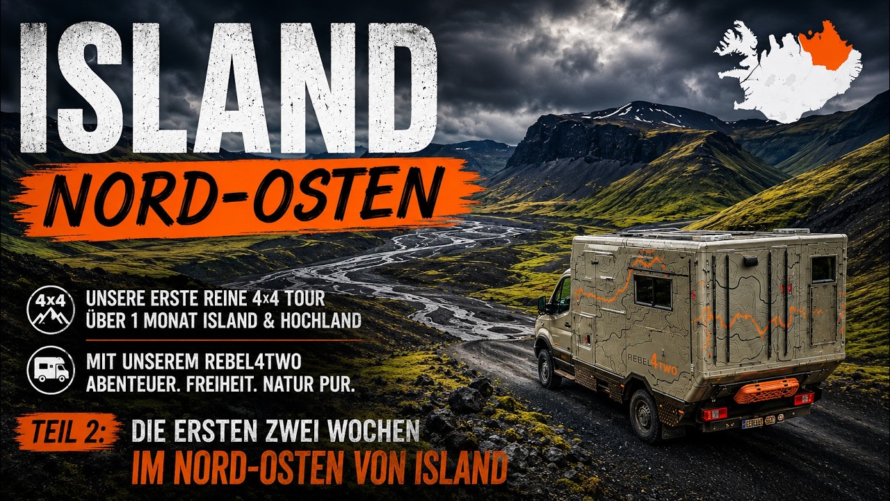 ISLAND - NORD-OSTEN | 4x4 Overlanding Abenteuer (Teil 2)