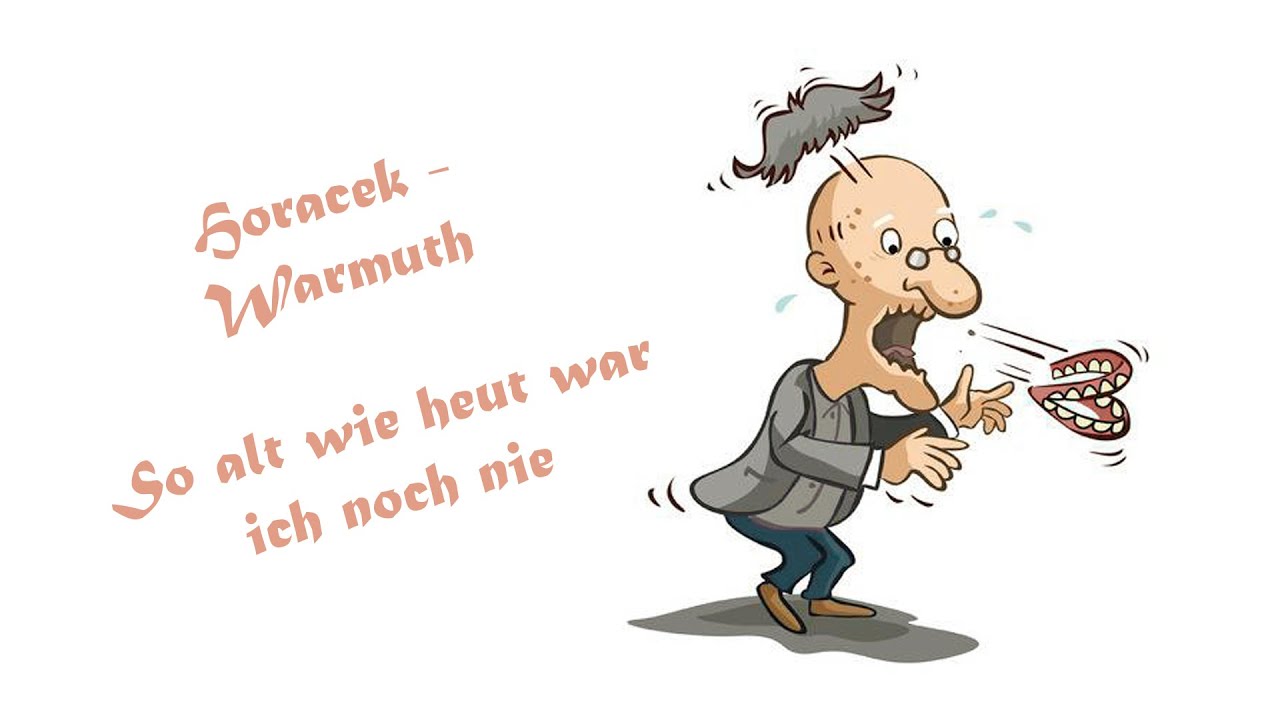 Franz Horacek & Andy Warmuth - So alt wie heut war i no nie (Blaboll/Horacek)