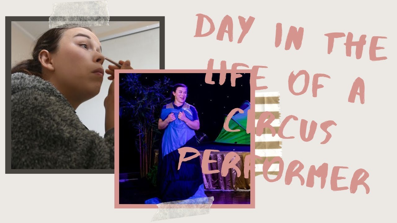 Day in the Life of a Circus Performer