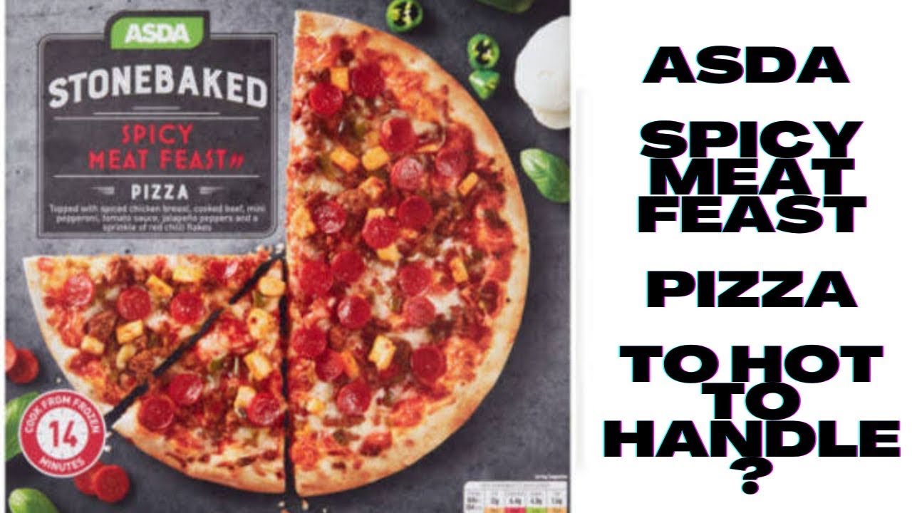 Asda Stone Baked Spicy Meat Pizza - Tasty or Terrible? A Taste Test