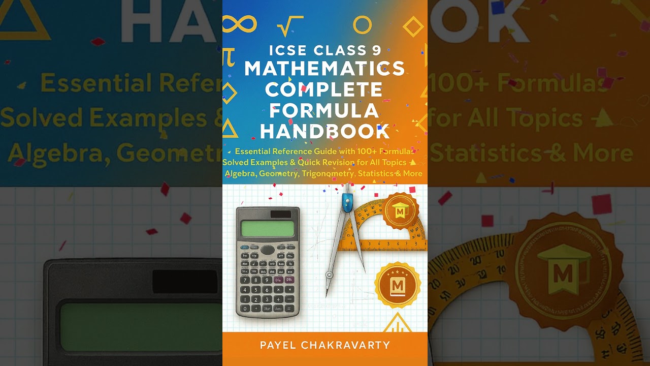 ICSE Class 9 Mathematics — The ONLY formula book you need 📘