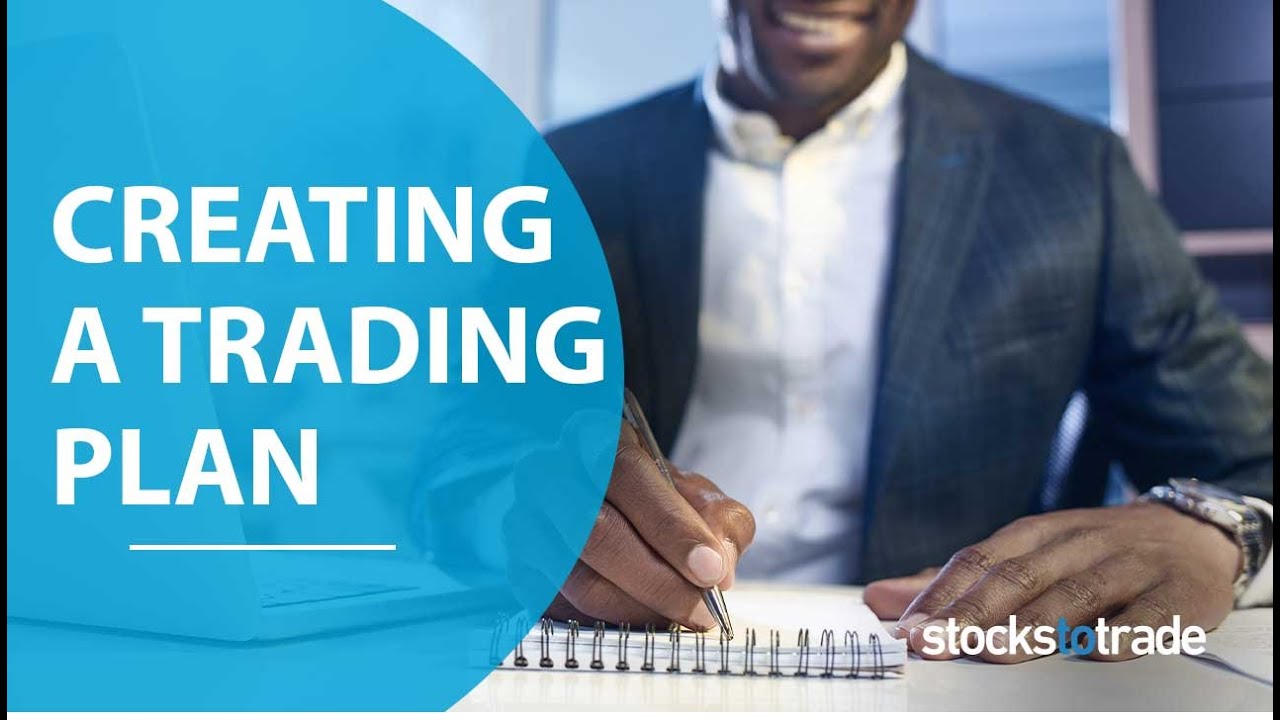 Quick Tips For Creating A Trading Plan
