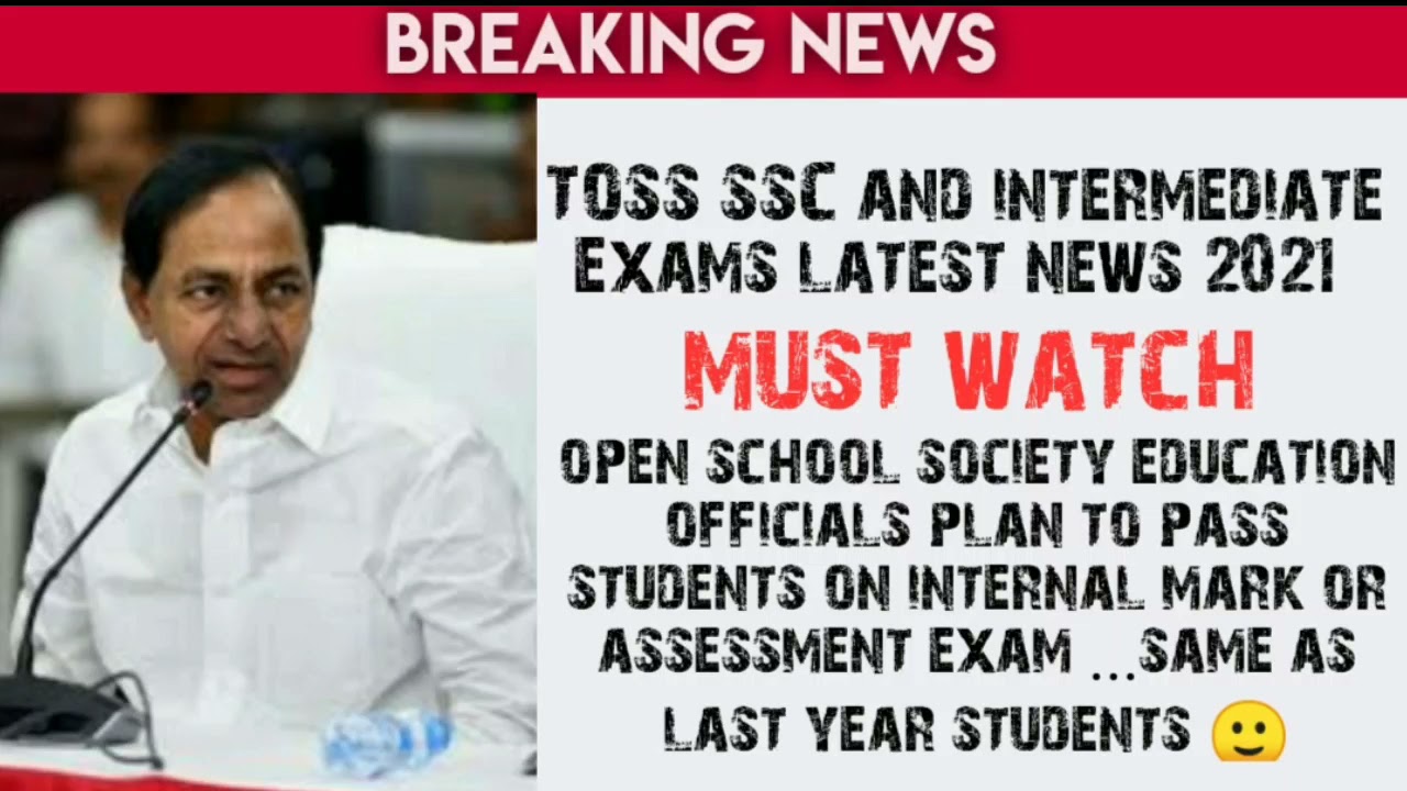 #TOSSSSC and #TOSSINTER EXAMS LATEST NEWS 2021 | OPEN SCHOOL EXAMS CANCELLED