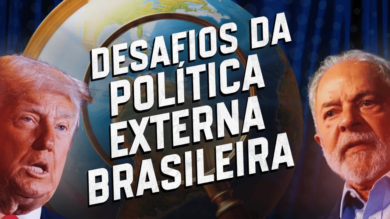 Política Externa Brasileira e seus desafios.