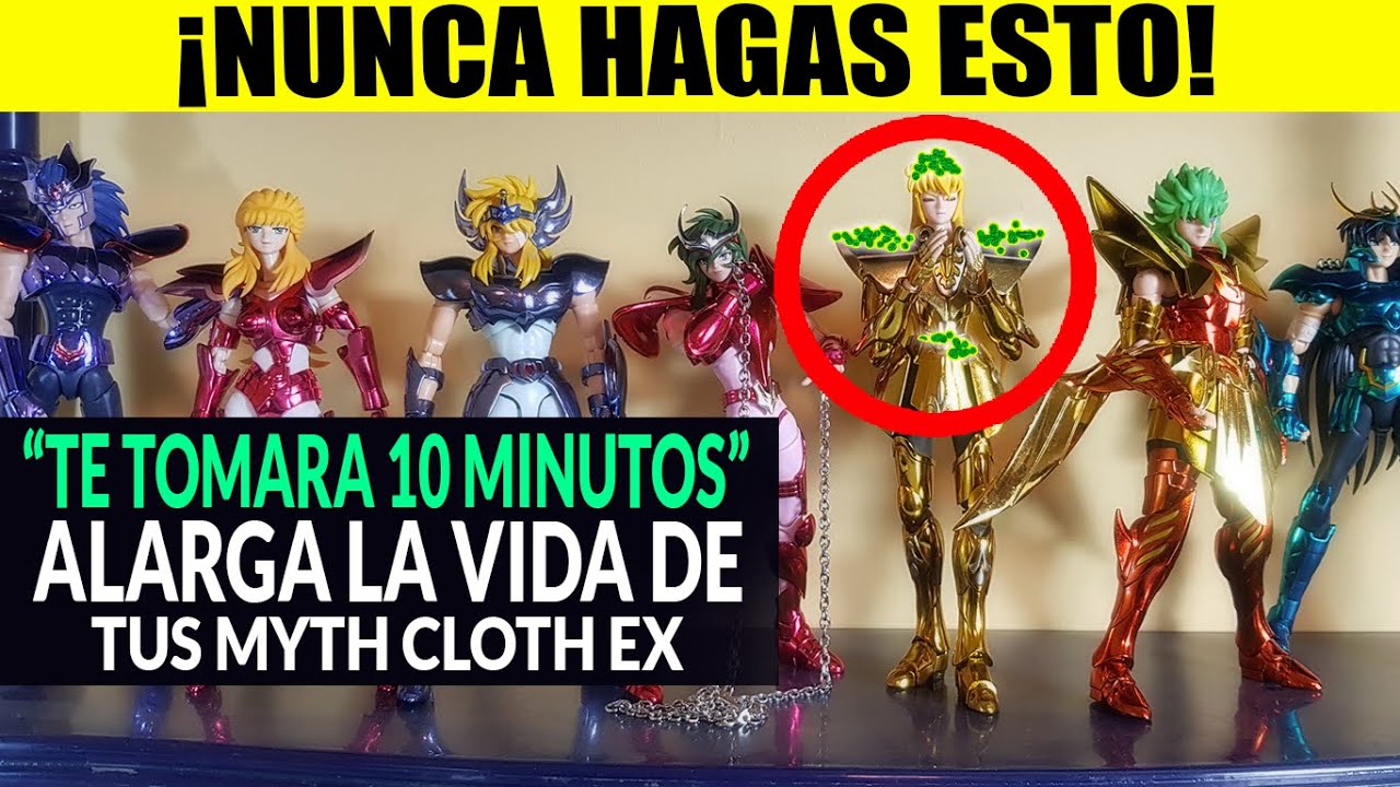 NUNCA Hagas Esto A Tus Cloth Myth Ex! consejos para alargar la vida de tu colección Saint Seiya